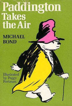 Книга "Paddington Takes the Air" {Медвежонок Паддингтон} – Майкл Бонд, 1970