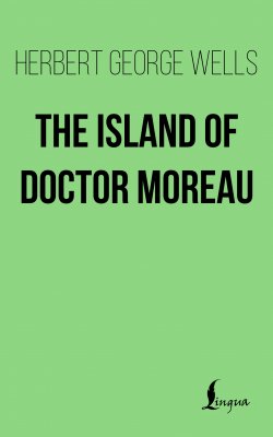 Книга "The Island of Doctor Moreau" – Герберт Джордж Уэллс, 1896