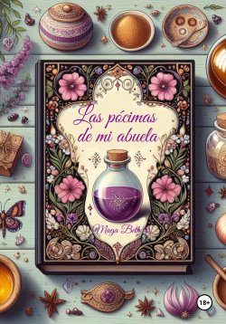 Книга "Las Pócimas de Mi Abuela" – Maribel Maga Beth, 2020