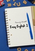 Easy English – 2 (Алиев Рашид)