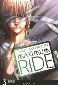 Книга "Maximum Ride: The Manga: Volume 3" (Паттерсон Джеймс, 2010)