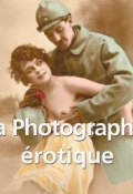 Книга "La Photographie érotique" (Alexandre  Dupouy)