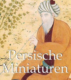 Книга "Persische Miniaturen" {Mega Square} – Vladimir Loukonine