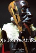 Книга "Die Kunst Afrikas" (Maurice Delafosse)