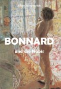 Книга "Bonnard und die Nabis" (Albert Kostenevitch)