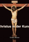 Книга "Christus in der Kunst" (Ernest  Renan)