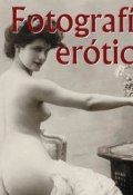 Книга "Fotografía erótica" (Alexandre  Dupouy)