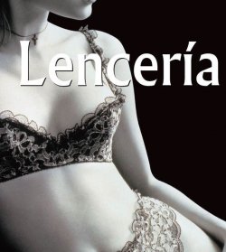 Книга "Lencería" {Mega Square} – Muriel Barbier