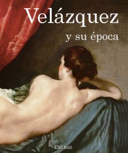 Книга "Velázquez y su época" {Temporis} – Carl  Justi