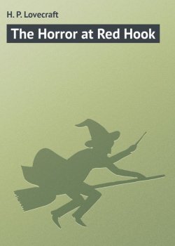 Книга "The Horror at Red Hook" – H. P. Lovecraft, Говард Лавкрафт