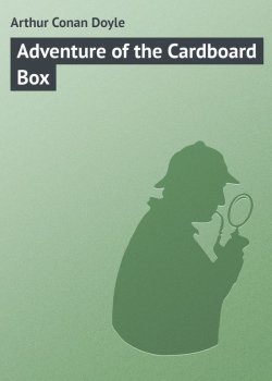 Книга "Adventure of the Cardboard Box" – Arthur Conan Doyle, Артур Конан Дойл