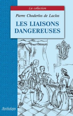 Книга "Les liaisons dangereuses / Опасные связи" {La collection} – Шодерло де Лакло, 2006