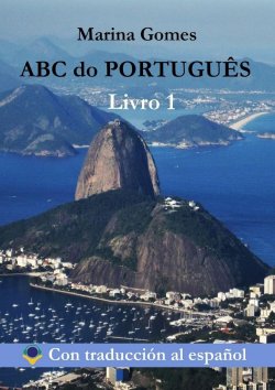 Книга "ABC do PORTUGUÊS. Livro 1. Con traducción al español" – Marina Gomes