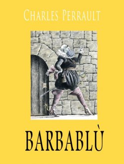 Книга "Barbablu" – Charles Perrault