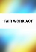 Fair Work Act (Australia)