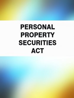 Книга "Personal Property Securities Act" – Australia