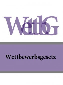 Книга "Wettbewerbsgesetz – WettbG" – Österreich