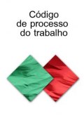 CODIGO DE PROCESSO DO TRABALHO (Portugal) (Portugal)