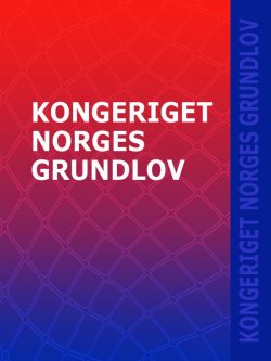 Книга "Kongeriget Norges Grundlov" – Norge