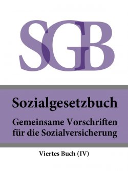 Книга "Sozialgesetzbuch (SGB) Viertes Buch (IV) – Gemeinsame Vorschriften für die Sozialversicherung" – Deutschland