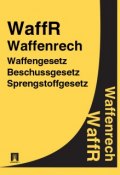 Waffenrecht – WaffR (Deutschland)