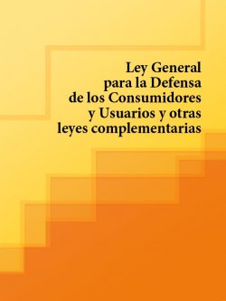 Книга "Ley General para la Defensa de los Consumidores y Usuarios y otras leyes complementarias" – Espana