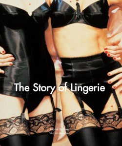 Книга "The Story of Lingerie" {Temporis} – Muriel Barbier, Boucher Shazia