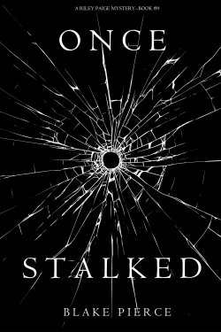 Книга "Once Stalked" {A Riley Paige Mystery} – Блейк Пирс, 2017