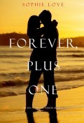 Книга "Forever, Plus One" (Sophie Love, 2017)