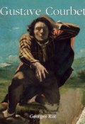 Книга "Gustave Courbet" (Georges  Riat)