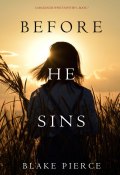 Книга "Before He Sins" (Блейк Пирс, 2017)