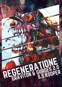 Книга "Regeneratione. GRAVITON & GURGES 2.0" – Snire Kooper