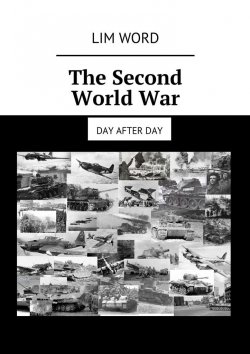 Книга "The Second World War. Day after day" – Lim Word