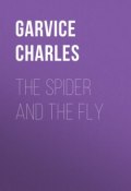 The Spider and the Fly (Charles Garvice)