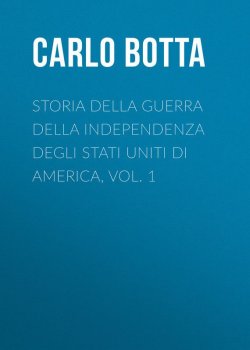 Книга "Storia della Guerra della Independenza degli Stati Uniti di America, vol. 1" – Carlo Botta