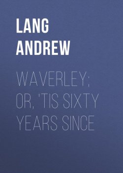 Книга "Waverley; Or, 'Tis Sixty Years Since" – Andrew Lang