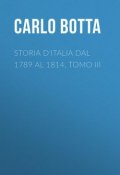 Storia d'Italia dal 1789 al 1814, tomo III (Carlo Botta)