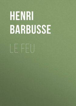 Книга "Le feu" – Henri Barbusse