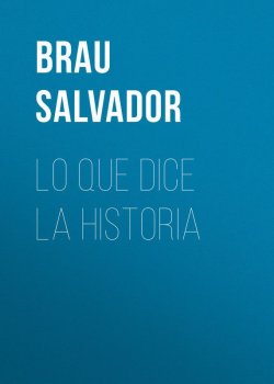 Книга "Lo que dice la historia" – Salvador Brau