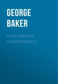 A Mysterious Disappearance (George Baker)