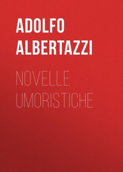 Книга "Novelle umoristiche" – Adolfo Albertazzi