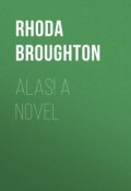Alas! A Novel (Rhoda Broughton)