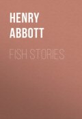 Fish Stories (Henry Abbott)