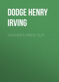 Книга "Skinner's Dress Suit" – Henry Dodge