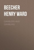 Gamblers and Gambling (Henry Beecher)