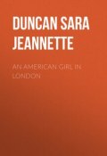 An American Girl in London (Sara Duncan)