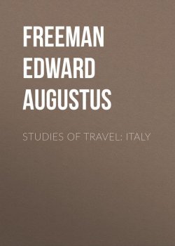 Книга "Studies of Travel: Italy" – Edward Freeman