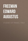 Studies of Travel: Italy (Edward Freeman)