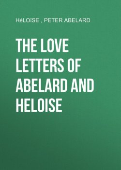 Книга "The love letters of Abelard and Heloise" – Peter Abelard, Héloïse