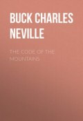 The Code of the Mountains (Charles Buck)